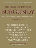The Great Domaines of Burgundy, Remington Norman and Charles Taylor MW