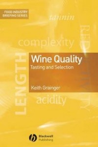 Wine Quality Tasting And Selection Keith Grainger